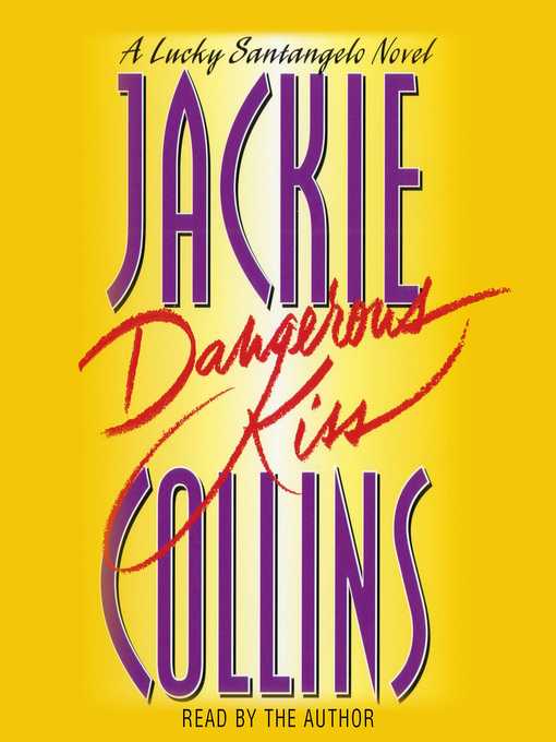 Title details for Dangerous Kiss by Jackie Collins - Available